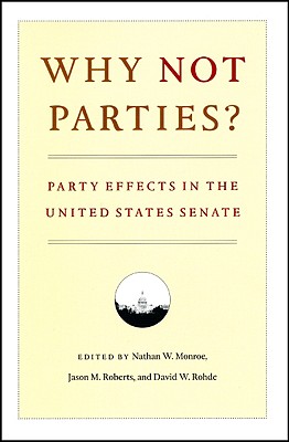 Why Not Parties: Party Effects in the United States Senate