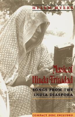 Music of Hindu Trinidad: Songs from the India Diaspora (Chicago Studies in Ethnomusicology)