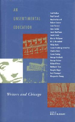 An Unsentimental Education: Writers and Chicago
