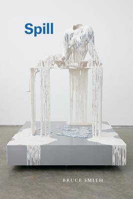 Spill (Phoenix Poets)