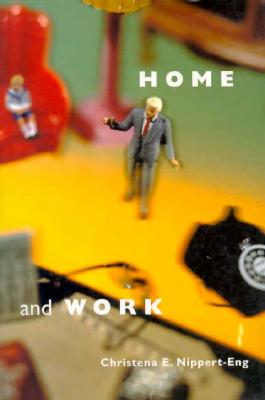 Home and Work: Negotiating Boundaries through Everyday Life