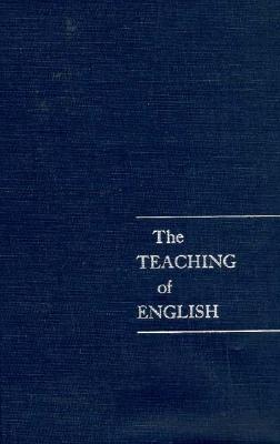 The Teaching of English (Volume 761) (National Society for the Study of Education Yearbooks)