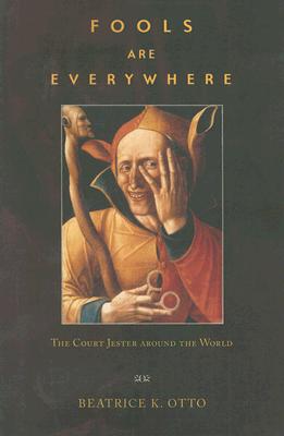 Fools Are Everywhere: The Court Jester around the World