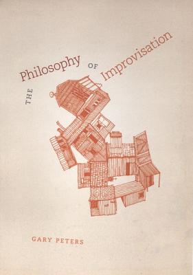The Philosophy of Improvisation