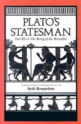 Plato's Statesman (The Being of the Beautiful, Part 3)