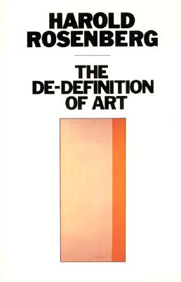 The De-Definition of Art (Phoenix Book)
