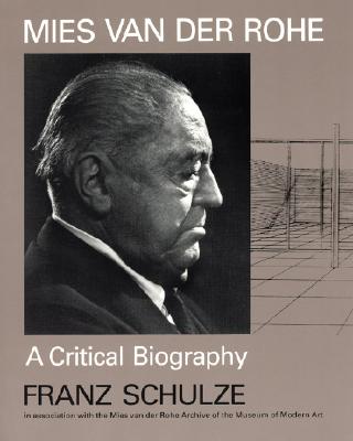 Image for Mies van der Rohe: A Critical Biography