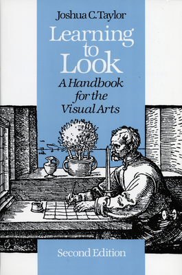 Learning to Look: A Handbook for the Visual Arts (Phoenix Books)