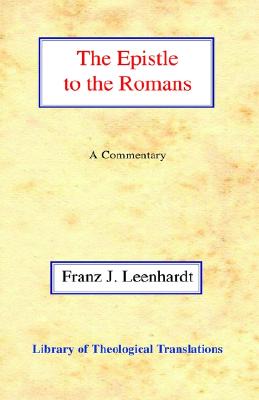 The Epistle to the Romans (Library of Theological Translations)