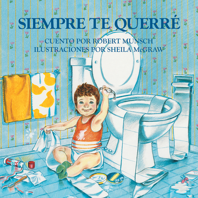 Image for Siempre te Querre (Spanish Edition) Siempre te Querre (Spanish Edition)