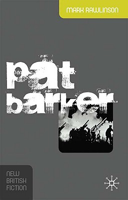 Pat Barker (New British Fiction)