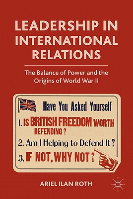 Leadership in International Relations: The Balance of Power and the Origins of World War II