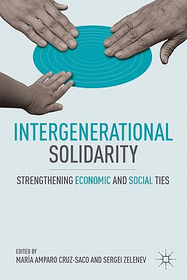 Intergenerational Solidarity: Strengthening Economic and Social Ties