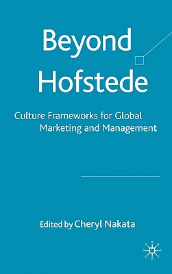 Beyond Hofstede: Culture Frameworks for Global Marketing and Management