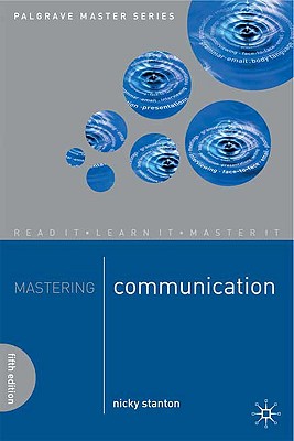 Mastering Communication (Bloomsbury Master Series)