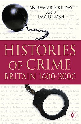 Histories of Crime: Britain 1600-2000
