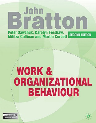 Work and Organizational Behaviour: Understanding the Workplace