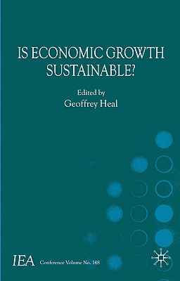 Is Economic Growth Sustainable (International Economic Association Series)