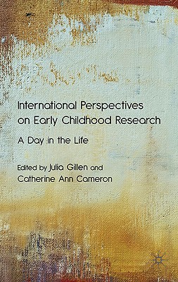 International Perspectives on Early Childhood Research: A Day in the Life