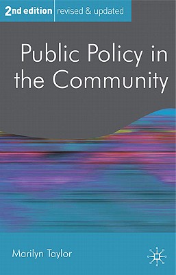 Public Policy in the Community (Public Policy and Politics, 4)