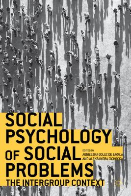 Social Psychology of Social Problems: The Intergroup Context