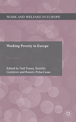 Working Poverty in Europe (Work and Welfare in Europe)