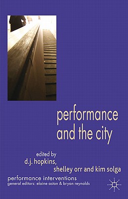 Performance and the City (Performance Interventions)