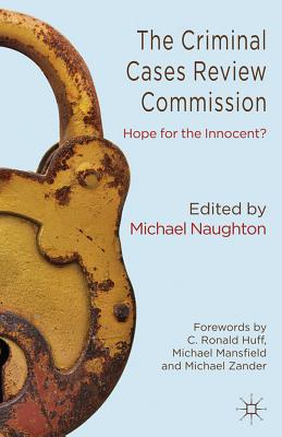 The Criminal Cases Review Commission: Hope for the Innocent