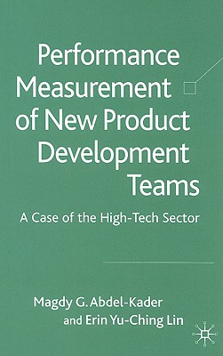 Performance Measurement of New Product Development Teams: A Case of the High-Tech Sector