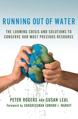 Running Out of Water: The Looming Crisis and Solutions to Conserve Our Most Precious Resource (MacSci)