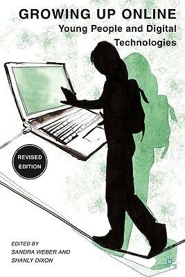 Growing Up Online: Young People and Digital Technologies