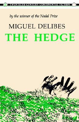 The Hedge (TWENTIETH-CENTURY CONTINENTAL FICTION)