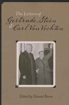 The Letters of Gertrude Stein and Carl Van Vechten, 1913-1946 Image for The Letters of Gertrude Stein and Carl Van Vechten, 1913-1946