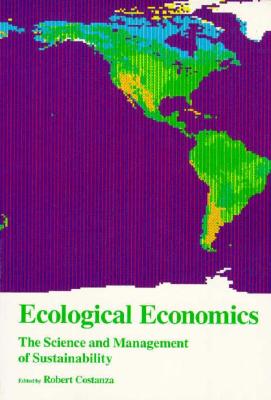 Ecological Economics: The Science and Management of Sustainability