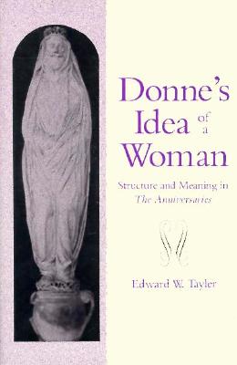 Donne's Idea of a Woman [Hardcover] Tayler, Edward