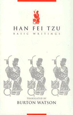 Han Fei Tzu: Basic Writings