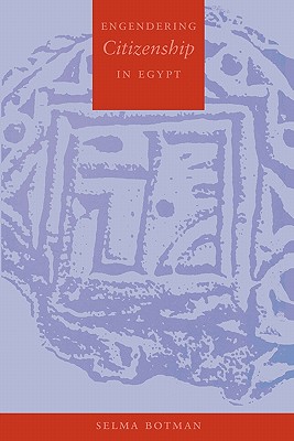 Engendering Citizenship in Egypt
