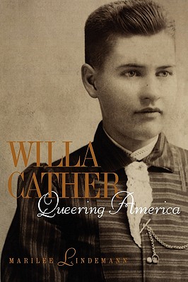 Willa Cather: Queering America