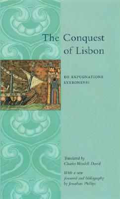 Conquest of Lisbon: de Expugnatione Lyxbonensi (Revised)