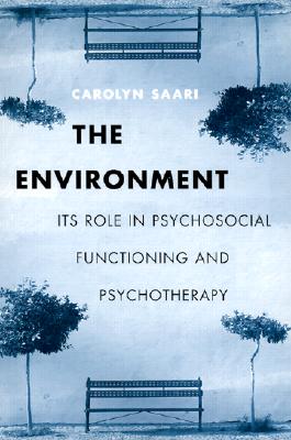The Environment: Its Role in Psychosocial Functioning and Psychotherapy