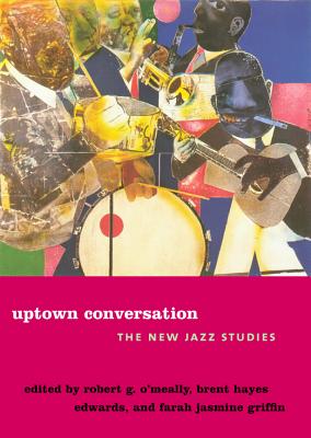 Image for Uptown Conversation: The New Jazz Studies