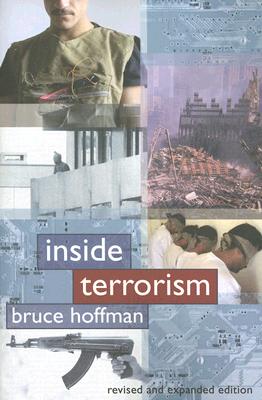 Inside Terrorism (Columbia Studies in Terrorism and Irregular Warfare)