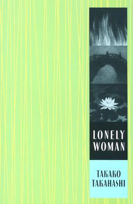 Lonely Woman (Weatherhead Books on Asia)
