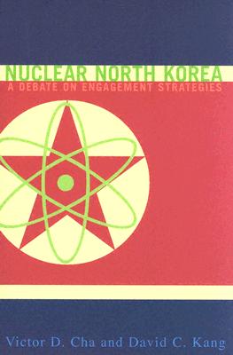 Image for Nuclear North Korea: A Debate on Engagement Strategies