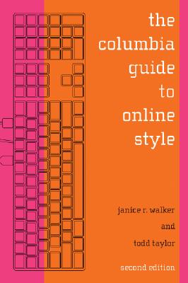 The Columbia Guide to Online Style (Columbia Guide to Online Style (Hardcover))