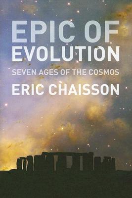 Epic of Evolution: Seven Ages of the Cosmos
