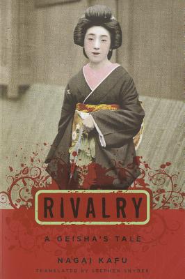 Image for Rivalry: A Geisha's Tale (Japanese Studies Series)