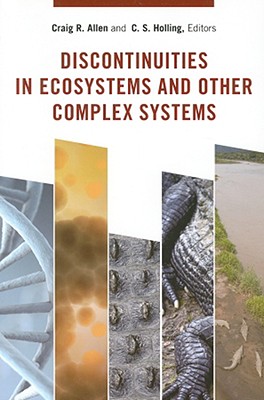 Discontinuities in Ecosystems and Other Complex Systems (Complexity in Ecological Systems)