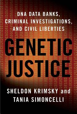 Image for Genetic Justice: DNA Data Banks, Criminal Investigations, and Civil Liberties