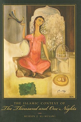 The Islamic Context of The Thousand and One Nights